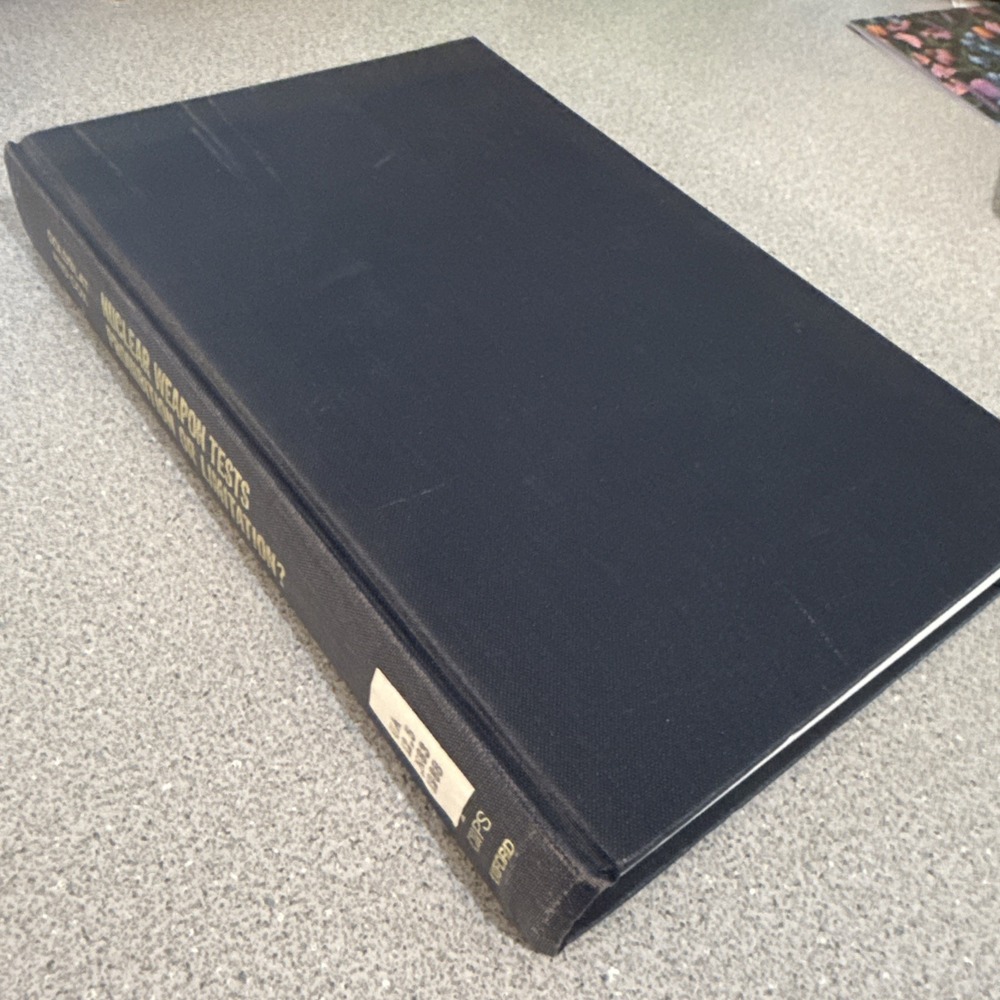 Nuclear Weapon Tests Prohibition or Limitation Goldblat Cox Hardcover 1988 SIPRI